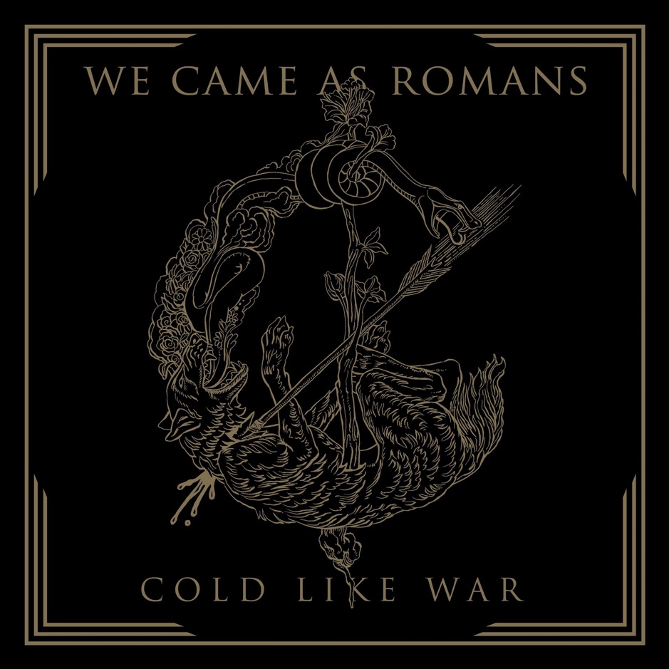 We Came as Romans - Cold Like War